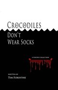 Crocodiles Don't Wear Socks