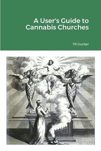 User's Guide to Cannabis Churches