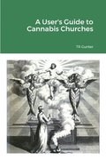 User's Guide to Cannabis Churches