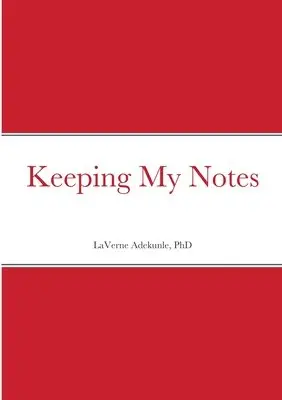 Laverne Adekunle - Keeping My Notes, Häftad. Tillgänglighet: Lägg i varukorg