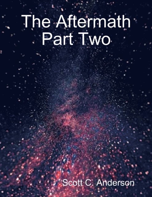 Scott C. Anderson - Aftermath Part Two, E-bok