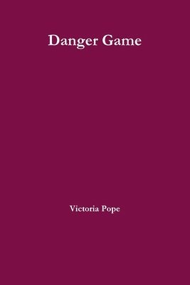 Victoria Pope - Danger Game, Häftad
