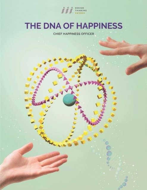 Carolina Salazar - DNA of Happiness, E-bok