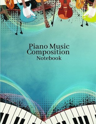 Iris Lorry Harrlez - Piano Music Composition Notebook, Häftad. Tillgänglighet: Tillfälligt slut
