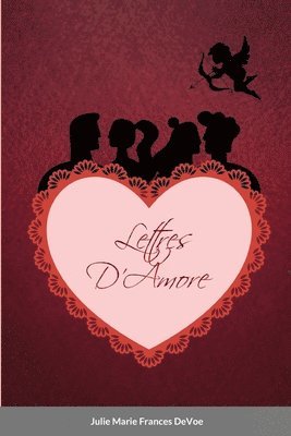 Julie Marie Frances Devoe - Lettres D'Amore, Häftad. Tillgänglighet: Lägg i varukorg