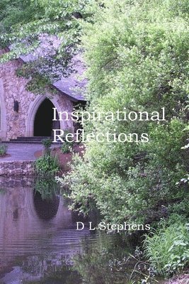 Donald Stephens - Inspirational Reflections, Häftad. Tillgänglighet: Lägg i varukorg