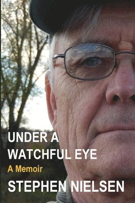 Stephen Nielsen - Under a Watchful Eye, Häftad. Tillgänglighet: Tillfälligt slut