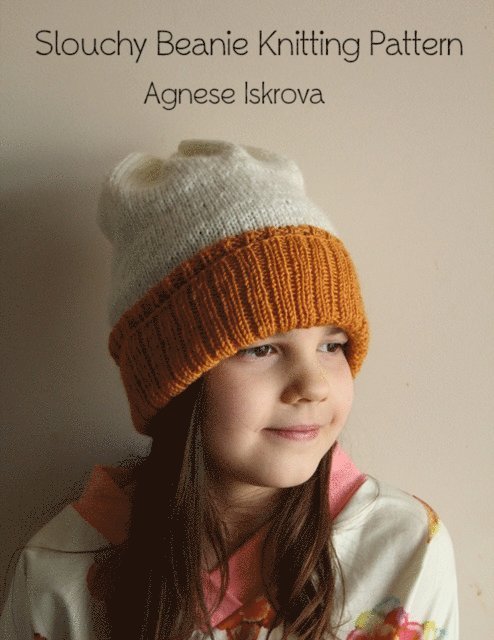 Agnese Iskrova - Slouchy Beanie Knitting Pattern, E-bok. Tillgänglighet: Lägg i varukorg