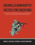 Guerrilla Bankruptcy Tactics For Creditors