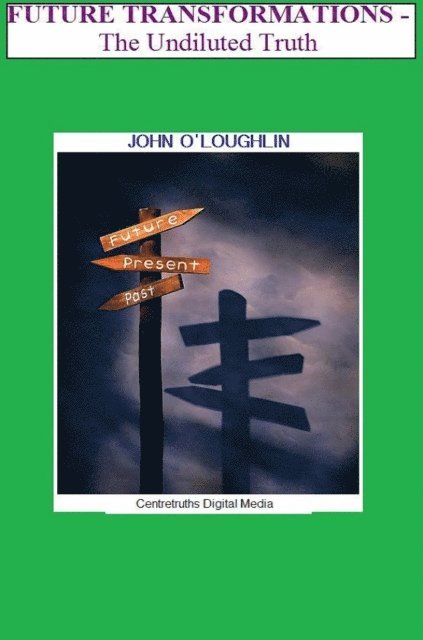 John O'Loughlin - Future Transformations, E-bok
