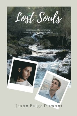 Jason Paige Dumont - Lost Souls - 6x9 Paperback, Häftad. Tillgänglighet: Lägg i varukorg