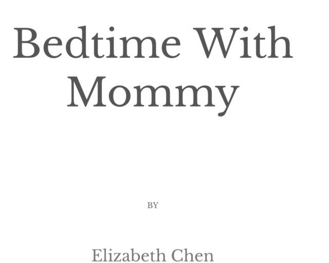 Elizabeth Chen - Bedtime with mommy, E-bok