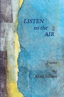Alan Silken - Listen to the Air, Häftad