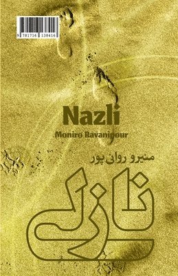 Moniro Ravanipour - Nazli, Häftad