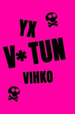 Janne Honkonen - Yx V*tun Vihko, Inbunden. Tillgänglighet: Lägg i varukorg
