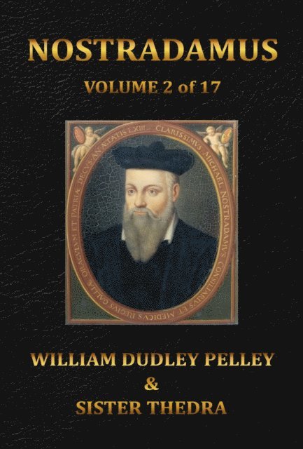 Sister Thedra, William Dudley Pelley - Nostradamus Volume 2 of 17, E-bok