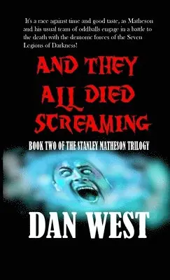 Dan West - And They All Died Screaming, Häftad. Tillgänglighet: Lägg i varukorg