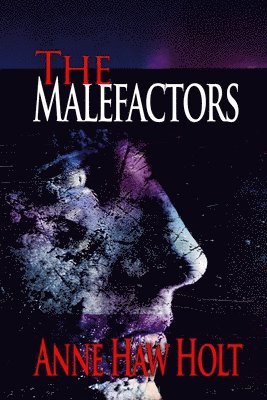 Anne Haw Holt, A H Holt - Malefactors, Häftad. Tillgänglighet: Lägg i varukorg