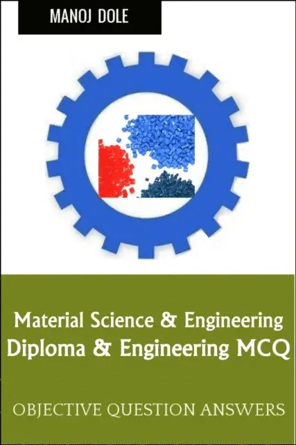 Manoj Dole - Material Science Engineering Diploma, E-bok. Tillgänglighet: Lägg i varukorg