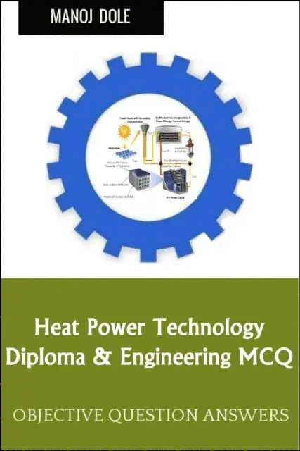 Manoj Dole - Heat Power Technology Diploma Engineering MCQ, E-bok. Tillgänglighet: Lägg i varukorg