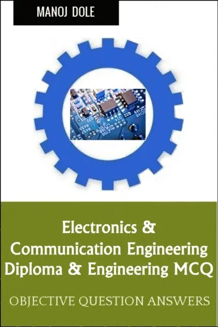 Manoj Dole - Electronics Communication Engineering MCQ, E-bok. Tillgänglighet: Lägg i varukorg