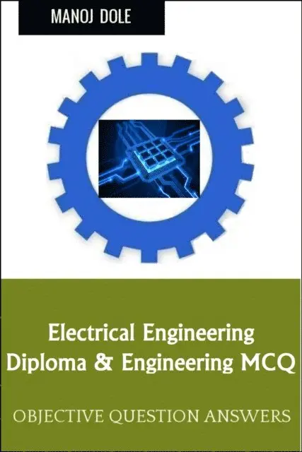 Manoj Dole - Electrical Engineering Diploma Engineering MCQ, E-bok. Tillgänglighet: Lägg i varukorg