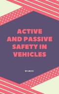 ACTIVE AND PASSIVE SAFETY IN VEHICLES