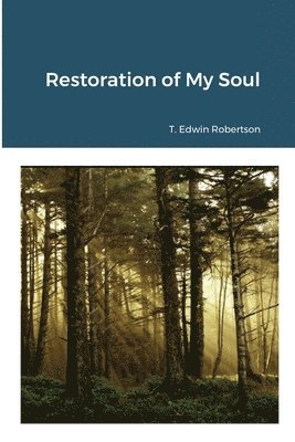 Tyler Robertson - Restoration of My Soul, Häftad. Tillgänglighet: Lägg i varukorg