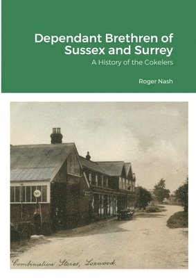 Roger Nash - Dependant Brethren of Sussex and Surrey, Häftad