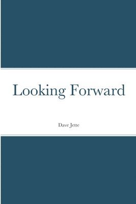 Looking Forward