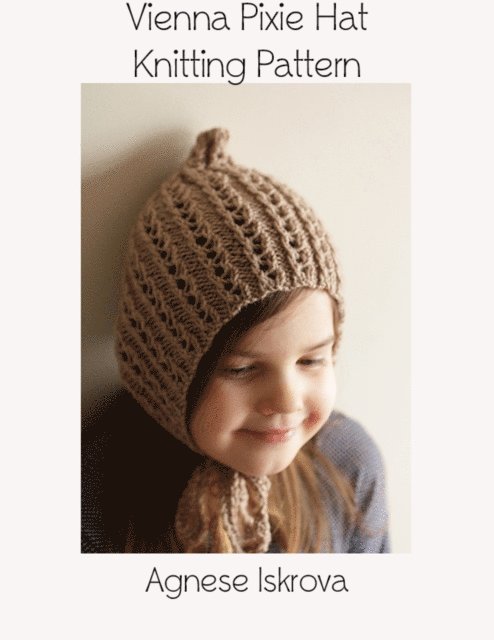 Agnese Iskrova - Vienna Pixie Hat Knitting Pattern, E-bok. Tillgänglighet: Lägg i varukorg
