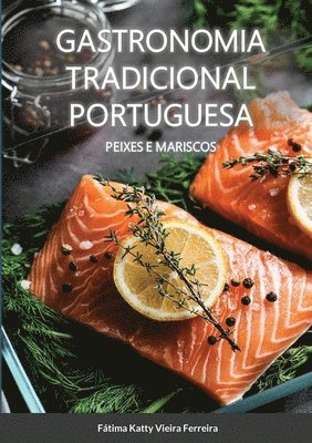 Fátima Vieira Ferreira - Gastronomia Tradicional Portuguesa - Peixes e Mariscos, Häftad. Tillgänglighet: Lägg i varukorg