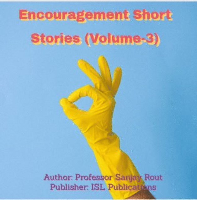 Professor Sanjay Rout - Encouragement Short Stories (Volume-3), E-bok. Tillgänglighet: Lägg i varukorg