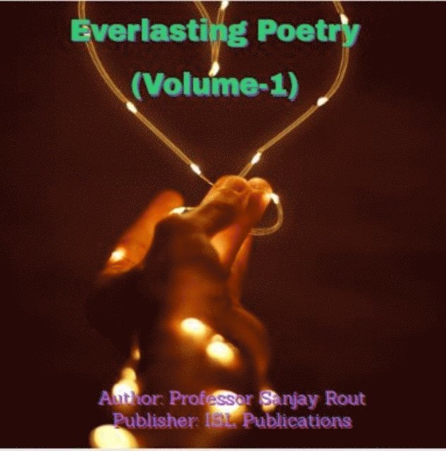 Professor Sanjay Rout - Everlasting Poetry (Volume-1), E-bok. Tillgänglighet: Lägg i varukorg