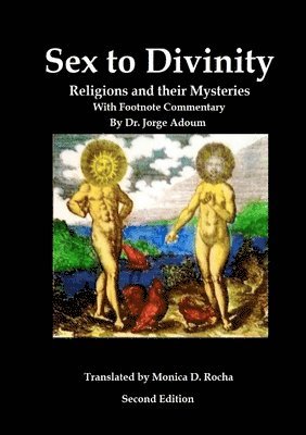Jorge Adoum - Sex to Divinity, Häftad. Tillgänglighet: Tillfälligt slut