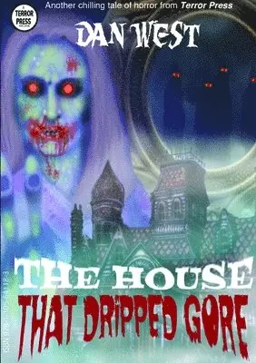 Dan West - House That Dripped Gore, Häftad. Tillgänglighet: Lägg i varukorg