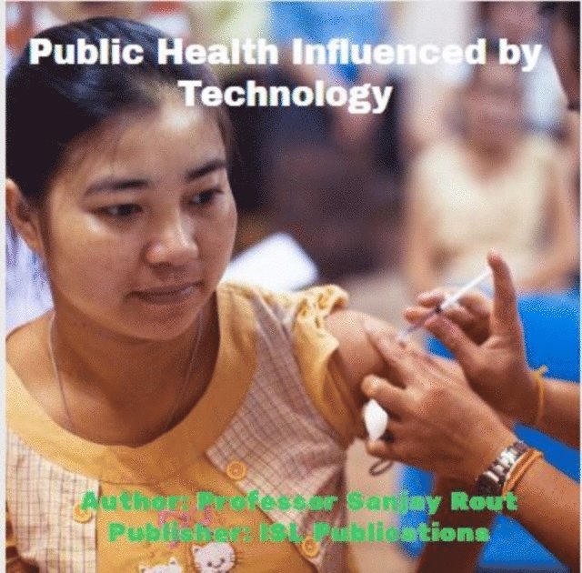 Professor Sanjay Rout - Public Health Influenced by Technology, E-bok. Tillgänglighet: Lägg i varukorg