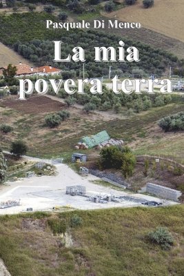 Pasquale Di Menco - mia povera terra, Häftad. Tillgänglighet: Tillfälligt slut