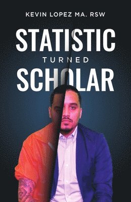 Kevin Lopez - Statistic Turned Scholar, Häftad