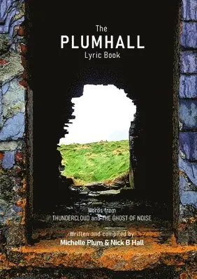 Michelle Plum, Nicholas Hall - PLUMHALL Lyric Book, Häftad. Tillgänglighet: Lägg i varukorg