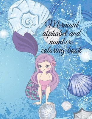 Mermaid alphabet and numbers coloring book