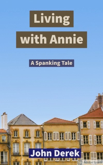 Derek John Derek - Living with Annie, E-bok. Tillgänglighet: Lägg i varukorg