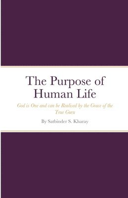 Satbinder Kharay - Purpose of Human Life, Häftad. Tillgänglighet: Lägg i varukorg