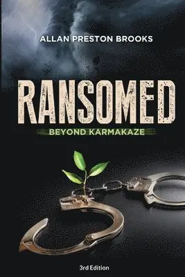 Allan Brooks - Ransomed Beyond Karmakaze, Häftad. Tillgänglighet: Lägg i varukorg