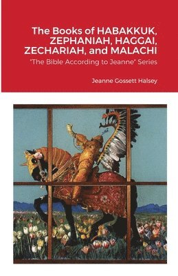 Jeanne Gossett Halsey - Books of HABAKKUK, ZEPHANIAH, HAGGAI, ZECHARIAH, and MALACHI, Häftad