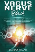 Vagus Nerve Hack
