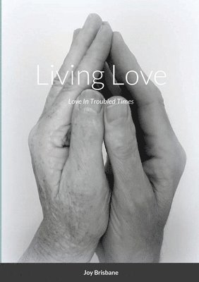 Joy Brisbane - Living Love, Häftad