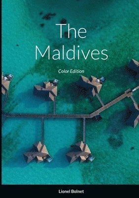 Lionel Bolnet - Maldives, Häftad. Tillgänglighet: Lägg i varukorg