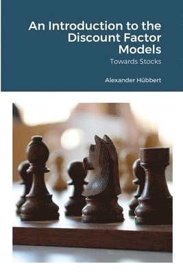 Alexander Hübbert - Introduction to the Discount Factor Models, Häftad
