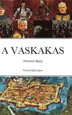 Goran Episcopus - A Vaskakas, Inbunden. Tillgänglighet: Tillfälligt slut